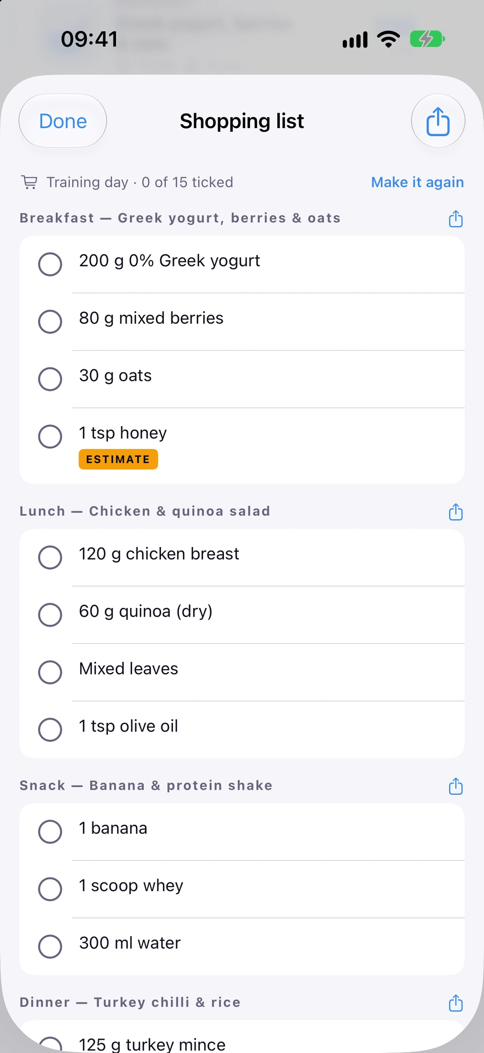 The Shopping list for a training day, 0 of 15 ticked, with Make it again: Breakfast — Greek yogurt, berries & oats with its yogurt, mixed berries, oats and 1 tsp honey marked ESTIMATE, then the Lunch and Snack meals with their items, each meal with its own share icon.